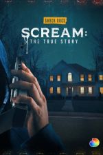 Watch Scream: The True Story Megashare8
