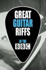 Watch Great Guitar Riffs at the BBC Megashare8