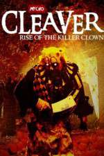 Watch Cleaver Rise of the Killer Clown Megashare8