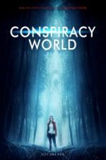 Watch Conspiracy World Megashare8