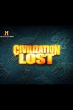 Watch Civilization Lost Megashare8