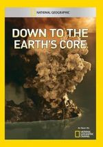 Watch Down to the Earth\'s Core Megashare8