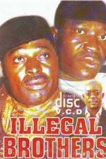 Watch Illegal Brothers Megashare8