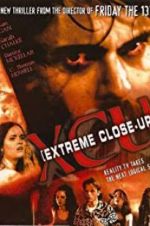 Watch XCU: Extreme Close Up Megashare8