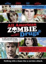 Watch All American Zombie Drugs Megashare8