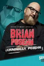 Watch Brian Posehn: Criminally Posehn Megashare8