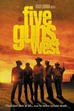 Watch Five Guns West Megashare8