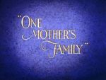 Watch One Mother\'s Family Megashare8