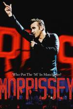 Watch Morrissey Who Put the M in Manchester Megashare8