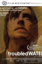 Watch Troubled Water Megashare8