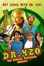 Watch Dr. 420 Megashare8