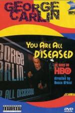 Watch George Carlin: You Are All Diseased Megashare8