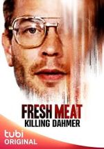 Watch Fresh Meat: Killing Dahmer (TV Special 2023) Megashare8