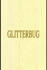 Watch Glitterbug Megashare8