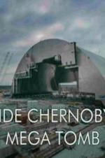 Watch Inside Chernobyl\'s Mega Tomb Megashare8