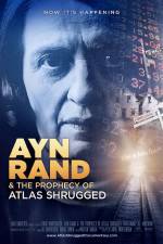 Watch Ayn Rand & the Prophecy of Atlas Shrugged Megashare8