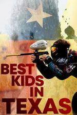 Watch Best Kids in Texas Megashare8