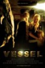 Watch Vessel Megashare8