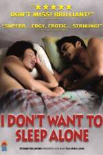 Watch I Don't Want To Sleep Alone Megashare8