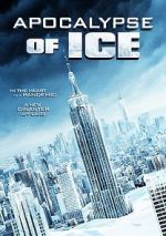 Watch Apocalypse of Ice Megashare8