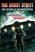 Watch 100 Ghost Street The Return Of Richard Speck Megashare8