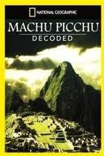 Watch National Geographic: Machu Picchu Decoded Megashare8