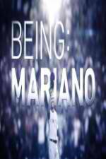 Watch Being Mariano Megashare8