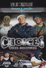 Watch Three 6 Mafia: Choices - The Movie Megashare8