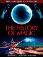 Watch The History of Magic Megashare8