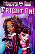 Watch Monster High: Fright On Megashare8