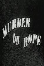 Watch Murder by Rope Megashare8