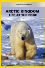 Watch National Geographic Arctic Kingdom: Life at the Edge Megashare8