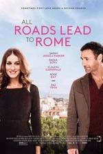 Watch All Roads Lead to Rome Megashare8