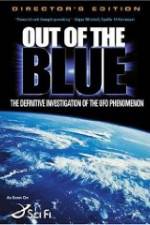 Watch Out of the Blue: The Definitive Investigation of the UFO Phenomenon Megashare8