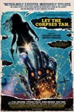 Watch Let the Corpses Tan Megashare8