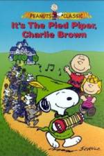 Watch Its the Pied Piper Charlie Brown Megashare8