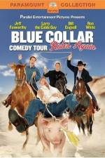 Watch Blue Collar Comedy Tour Rides Again Megashare8