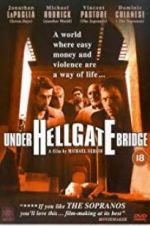 Watch Under Hellgate Bridge Megashare8