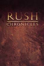 Watch Rush Chronicles Megashare8