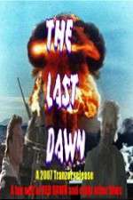 Watch The Last Dawn (FanEdit Megashare8