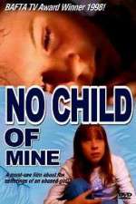 Watch No Child of Mine Megashare8