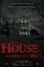 Watch The House Behind the Wall Megashare8