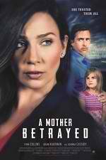 Watch A Mother Betrayed Megashare8