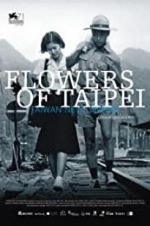 Watch Flowers of Taipei: Taiwan New Cinema Megashare8