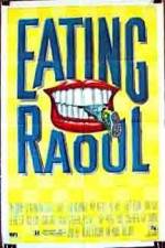 Watch Eating Raoul Megashare8