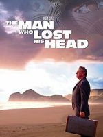 Watch The Man Who Lost His Head Megashare8