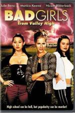 Watch Bad Girls from Valley High Megashare8