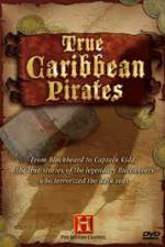 Watch History Channel: True Caribbean Pirates Megashare8