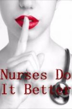 Watch Nurses Do It Better Megashare8