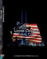 Watch Loose Change: Final Cut Megashare8